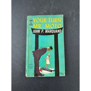 Your Turn Mr. Moto John P Marquand Berkley Medallion 1963 Paperback Mystery F756